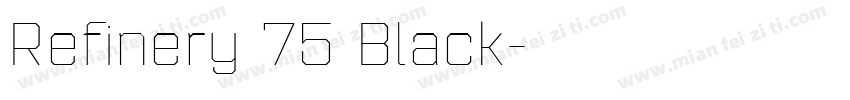 Refinery 75 Black字体转换